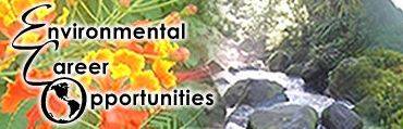 Environmental Career Opportunities